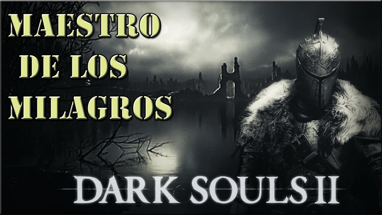 Dark Souls II | Trofeo / Logro Maestro De Los Milagros | Aprender Todos Los Milagros