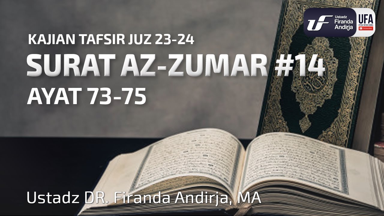 Tafsir Surat Az-Zumar #14 Ayat 73-75 (Selesai)