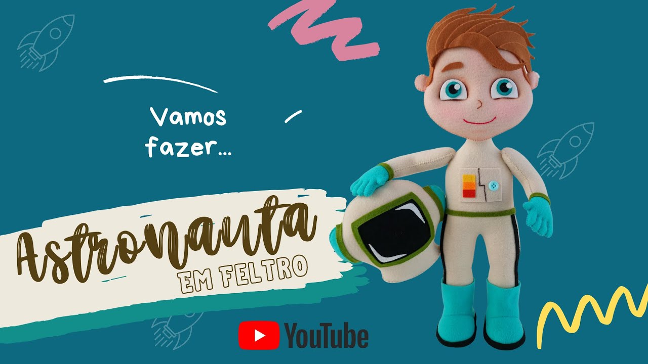 Como Fazer o Astronauta em Feltro
