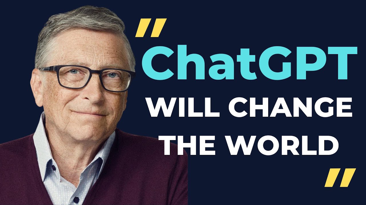 Bill Gates, Microsoft Founder, Anticipates a World-Changing Future with ChatGPT