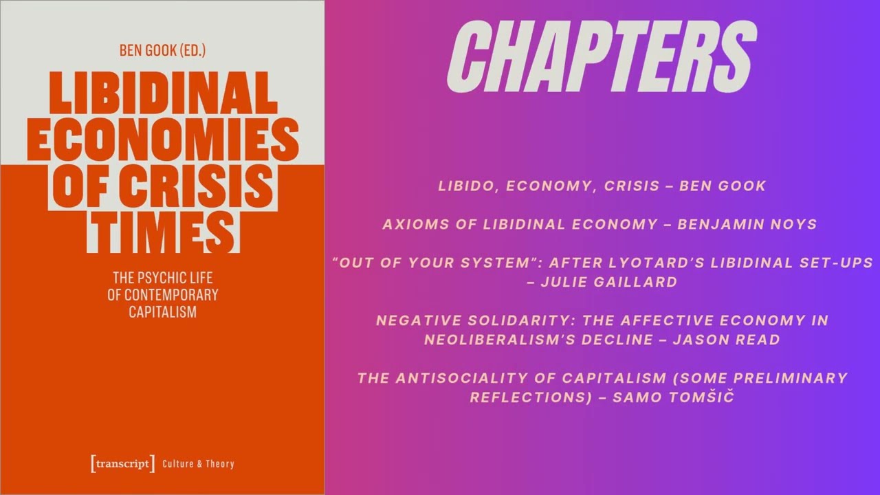 Out Now: Libidinal Economies of Crisis Times