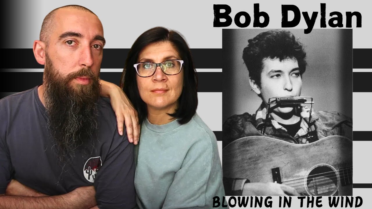 Bob Dylan - Blowin' In The Wind (REACTION) with my wife