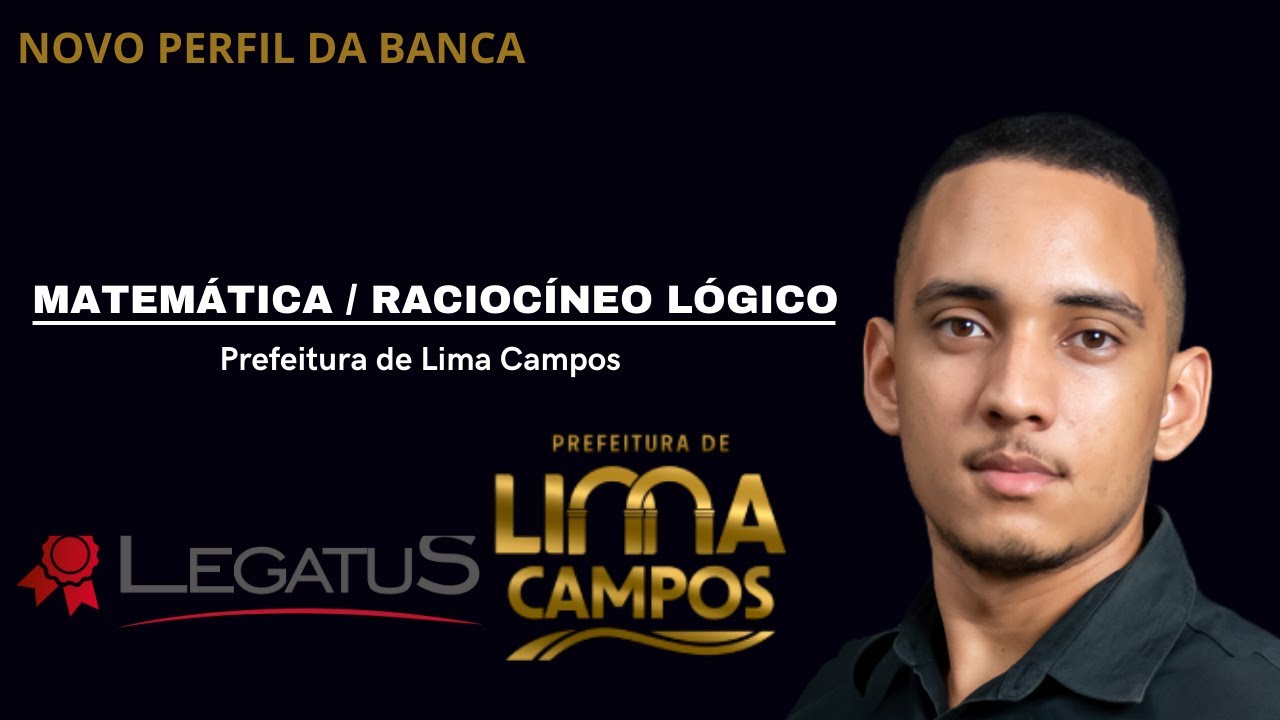 LIMA CAMPOS MA - (01) -  Matemática/Raciocínio lógico  - Instituto Legatus