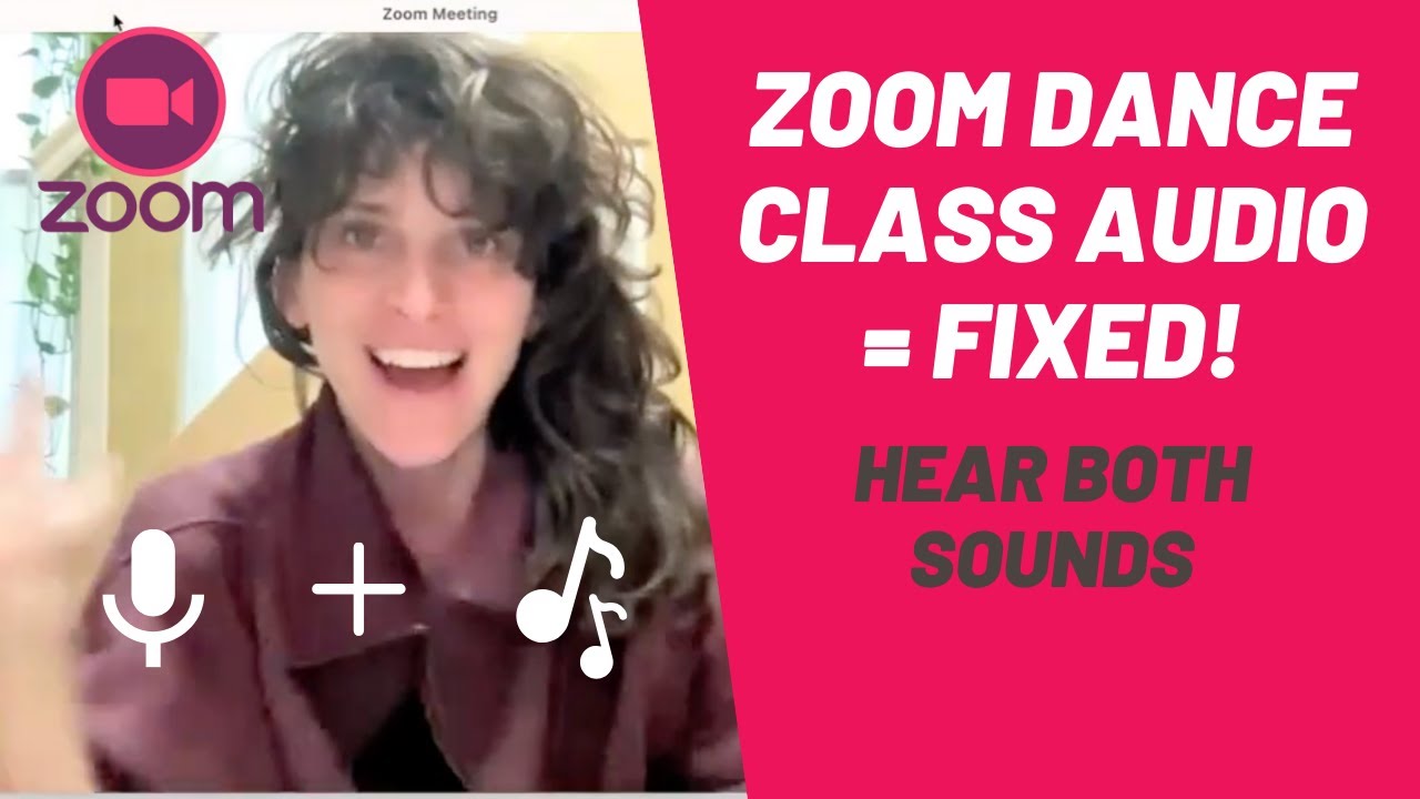 Dance Class on Zoom: How to make sure your voice and music are both heard