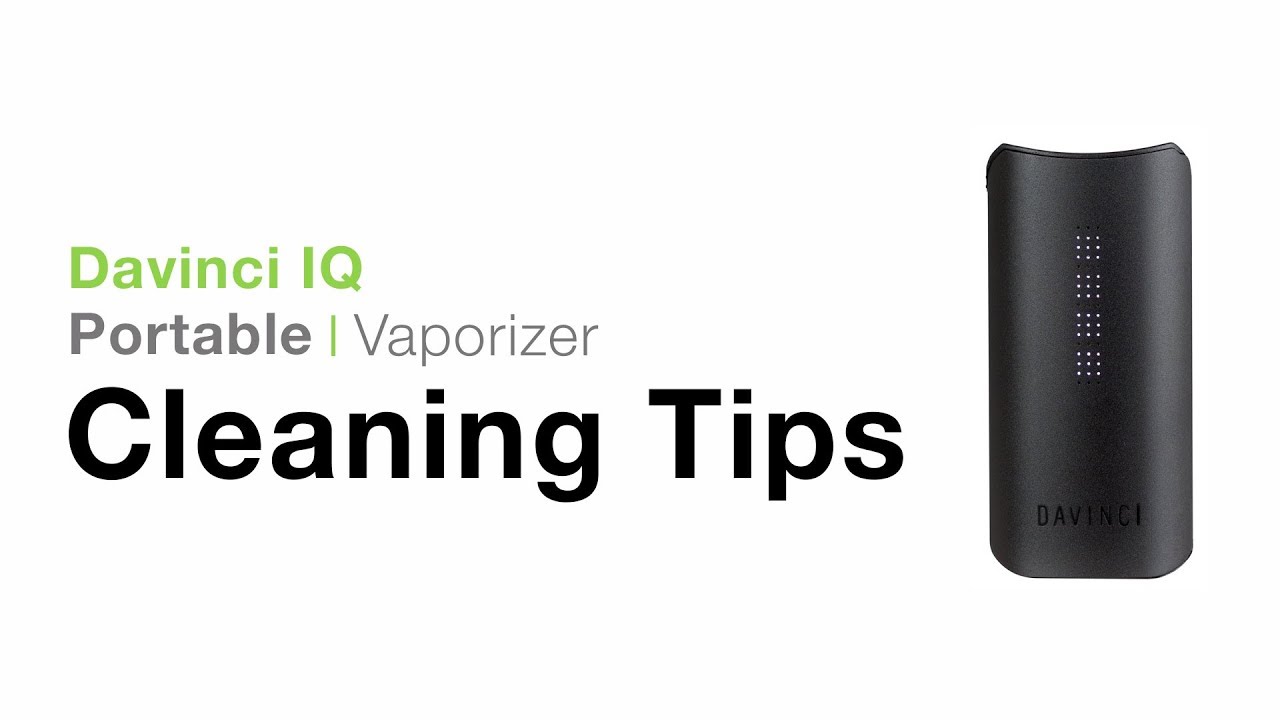 DaVinci IQ Cleaning Tips