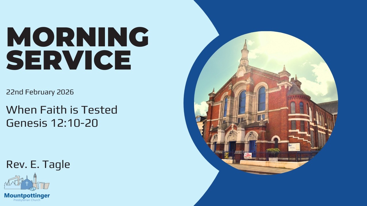 Morning Service 22nd February 2026 -  When Faith is Tested