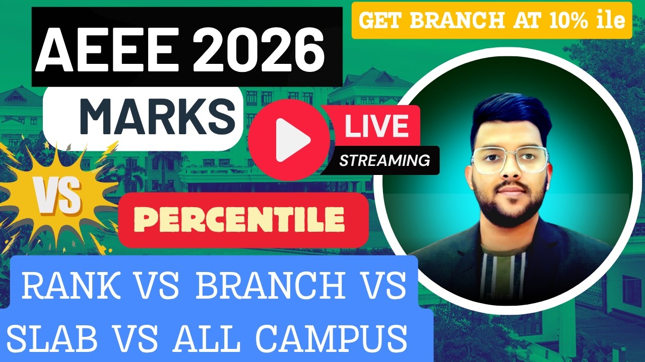 AEEE 2026 Live Mark Vs  Percentile Vs Rank Vs Branch vs Slab Vs Campus | Ask Live Anything #aeee2026
