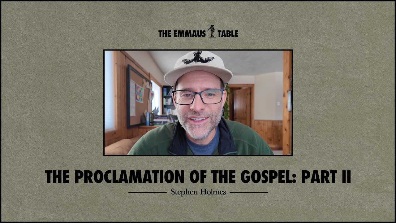 The Proclamation of the Gospel &bull; Part II &bull; INTRO TO THE EMMAUS TABLE  &bull; MARANATHA GLOBAL BIBLE STUDY