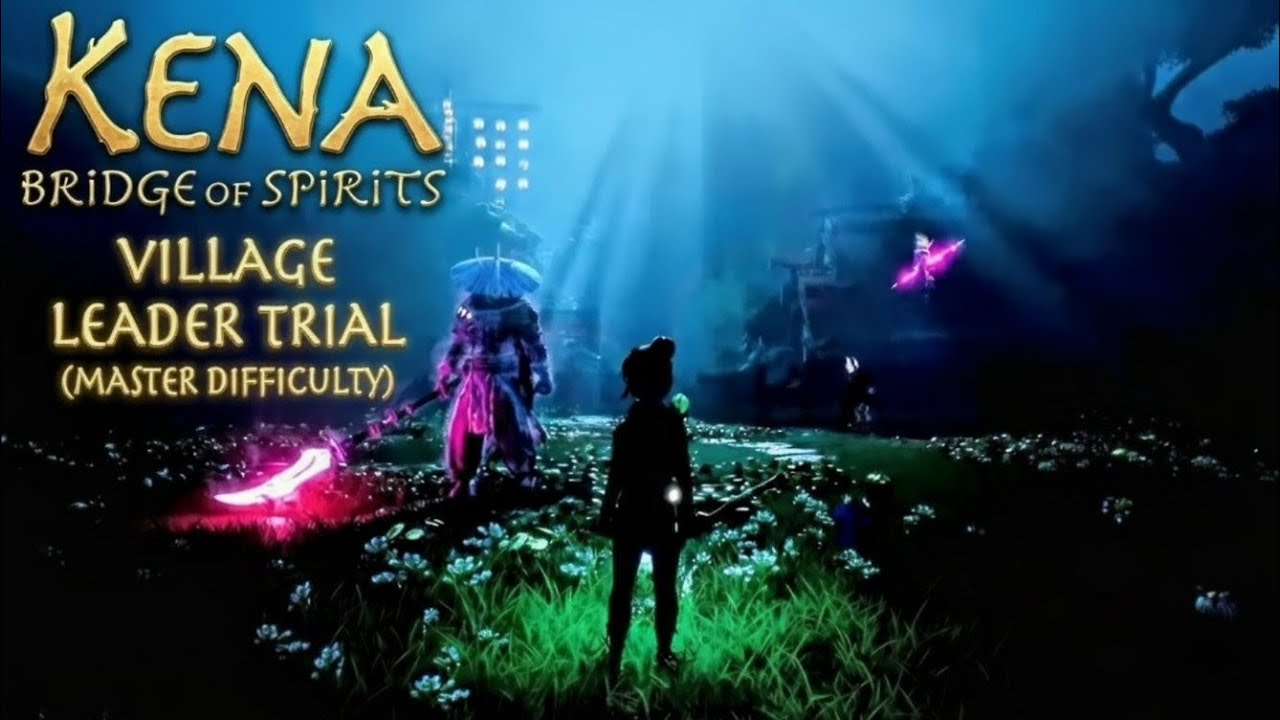 Kena: Bridge of Spirits | Village Leader Trial (Master Difficulty)