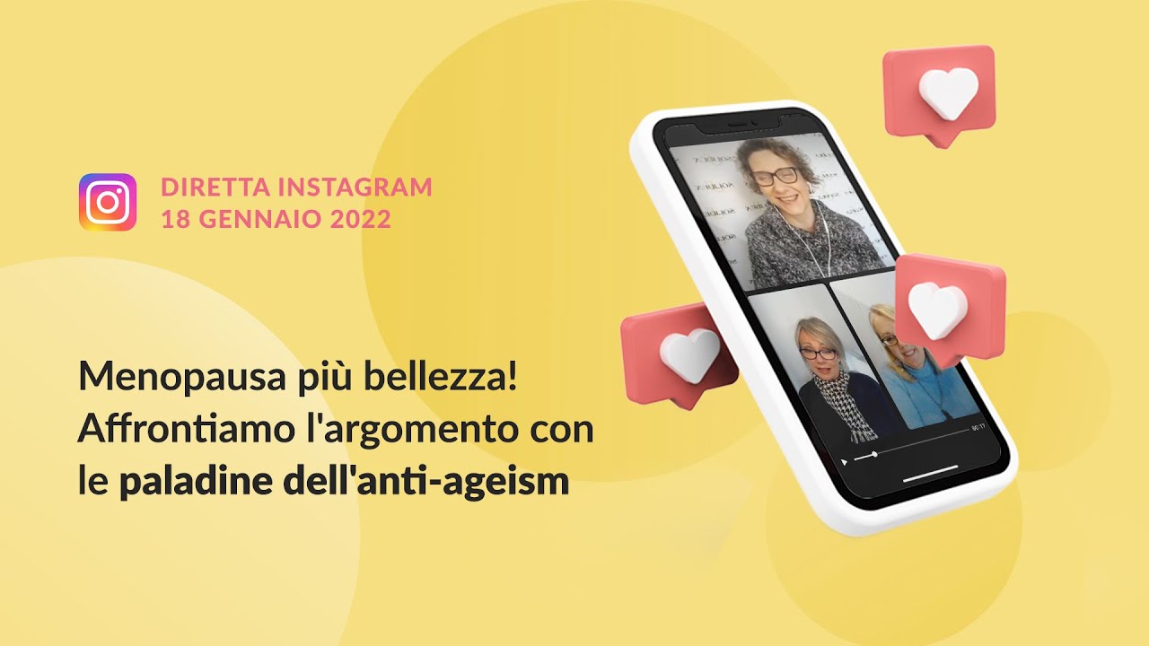 MENOPAUSA più bellezza! Affrontiamo l'argomento con le paladine dell'anti-ageism
