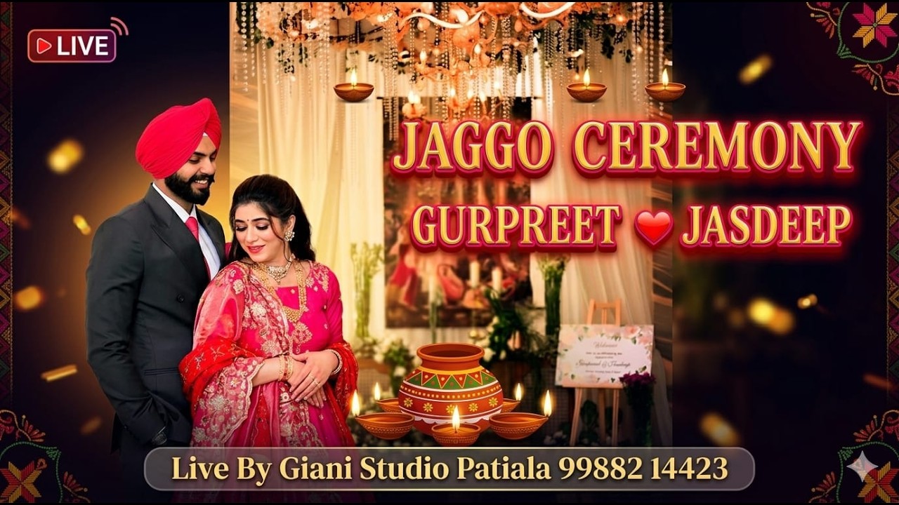 Gurpreet Singh weds Jasdeep Kaur {  Live Jaggo Ceremony 4-4-26 } Giani Studio Patiala 99882 14423
