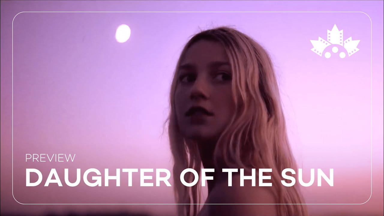 DAUGHTER OF THE SUN at the 2024 Canadian Film Fest presented by Super Channel
