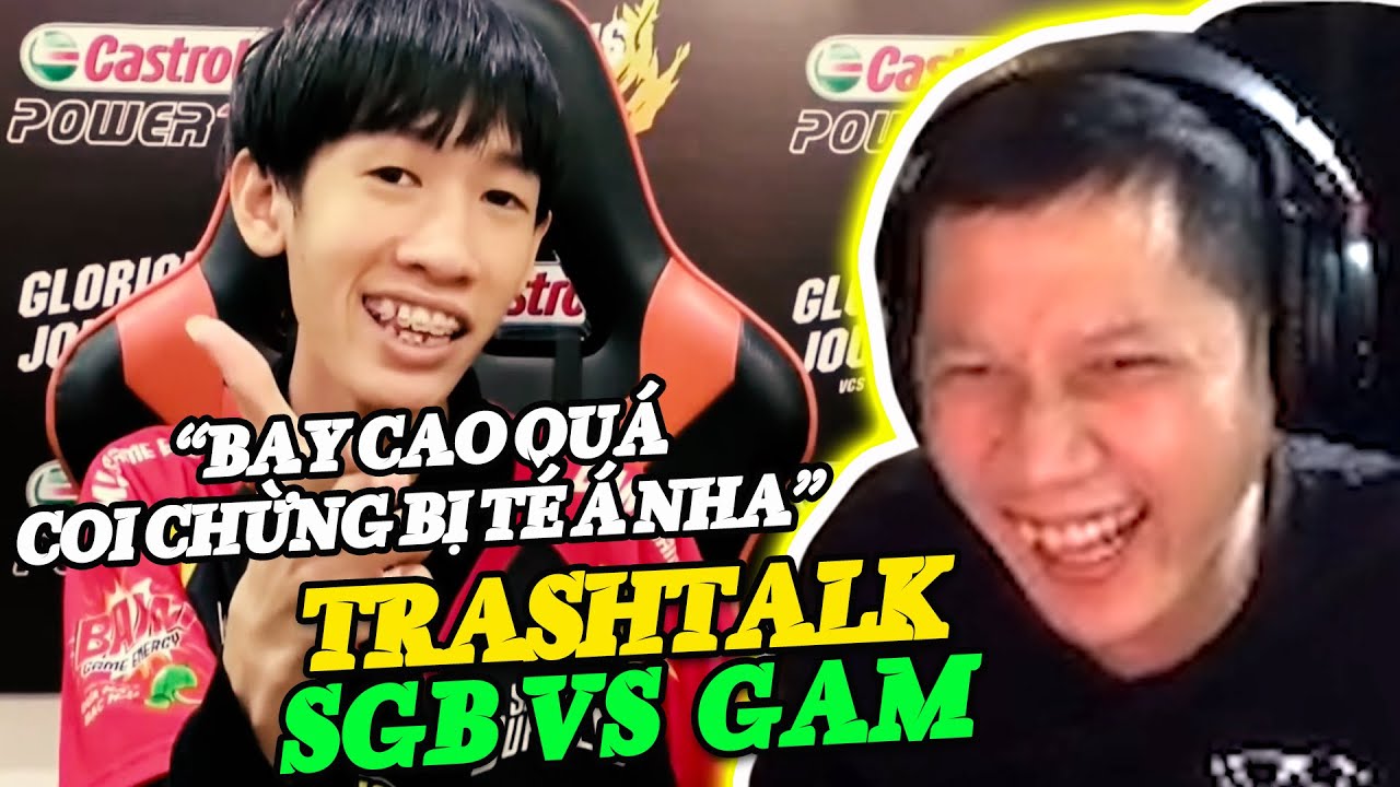 REACTION TRASHTALK SGB VS GAM | SỐ HAY NHẤT MÙA XUÂN 2022
