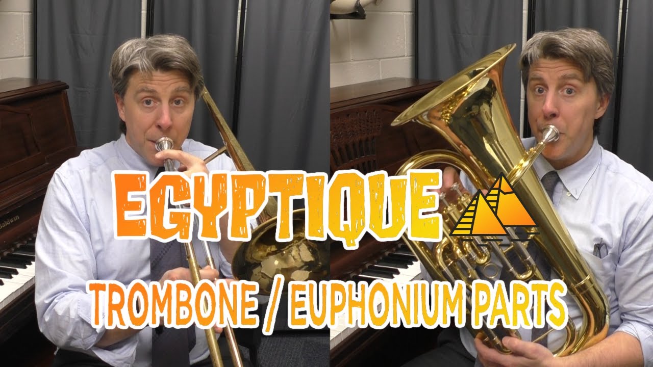 Egyptique 1 - Тромбон, эвфониум. Видео для тренировки - играйте вместе с инструментом.