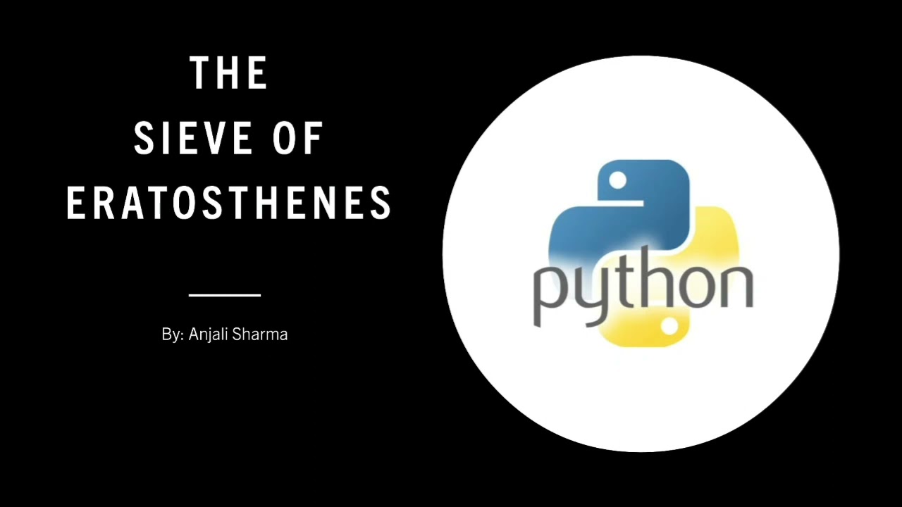 The Sieve Of Eratosthenes | Finding the prime numbers | Python Lectures |