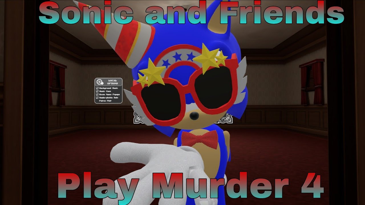 Sonic And Friends Are Crazy( Sonic And Friends Play Murder 4 VRChat Voice Trolling) 