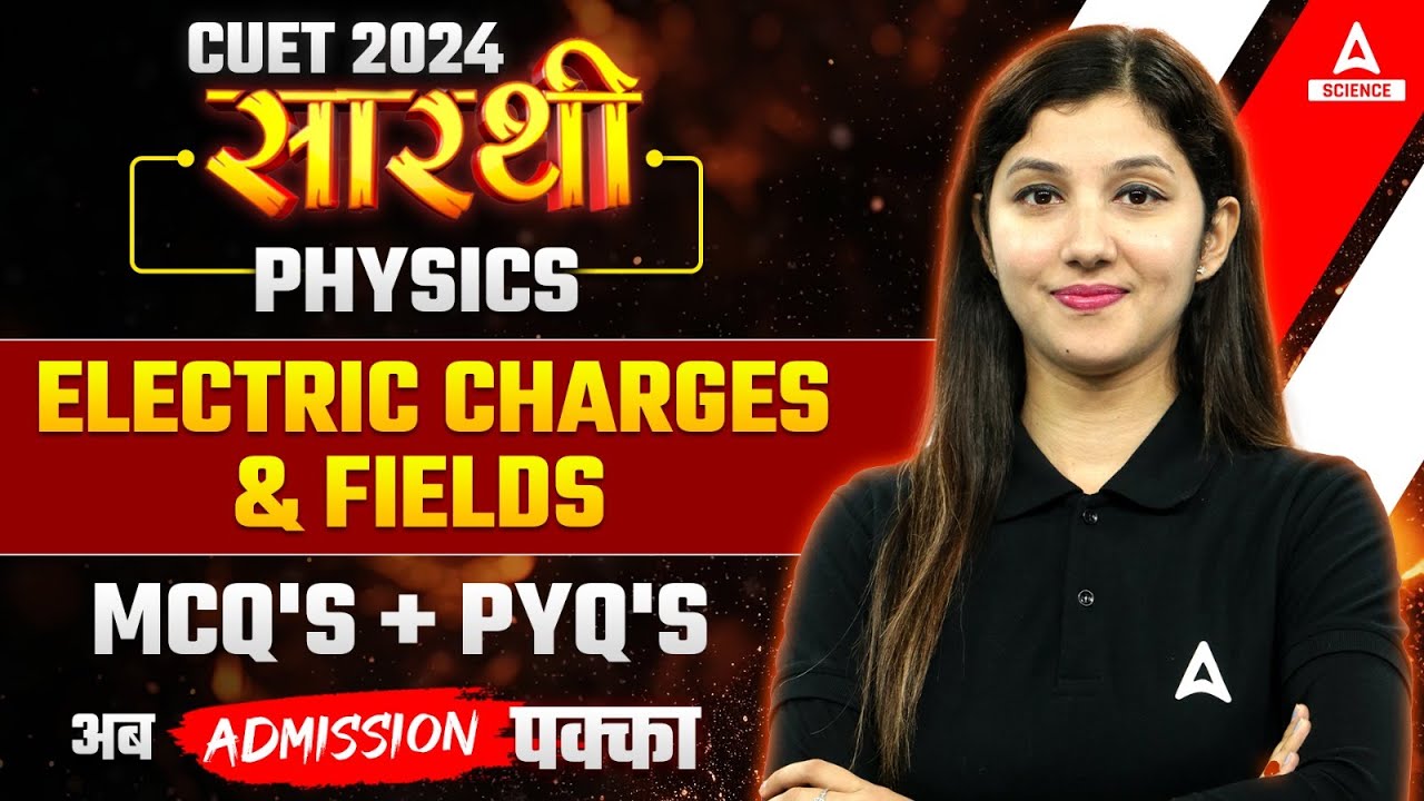 CUET 2024 Physics | Electric Charges & Fields All Important MCQs + PYQs | By Arshpreet Ma'am