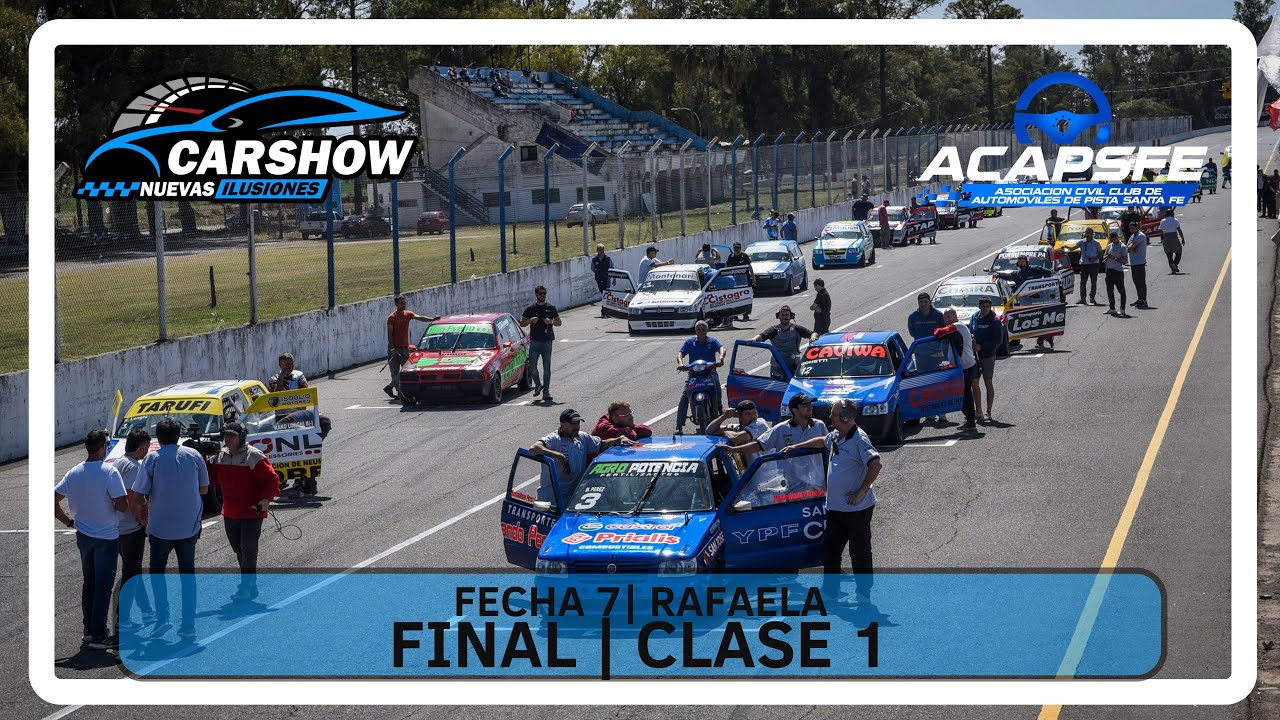 #NuevoCarShow | Rafaela | Final Clase 1| Gran Premio Bortolon y Urquiza | Fecha 7