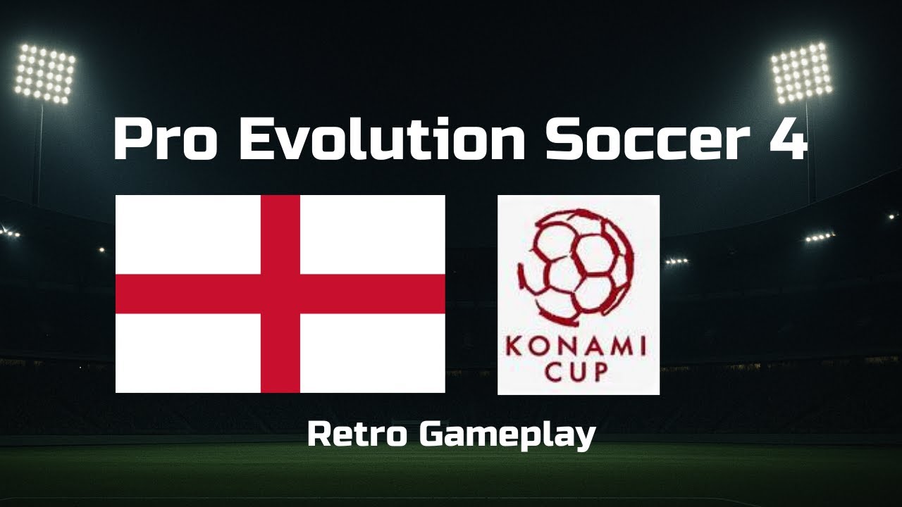PES 4 | Konami Cup: England Journey | Full Retro Gameplay [No Commentary]