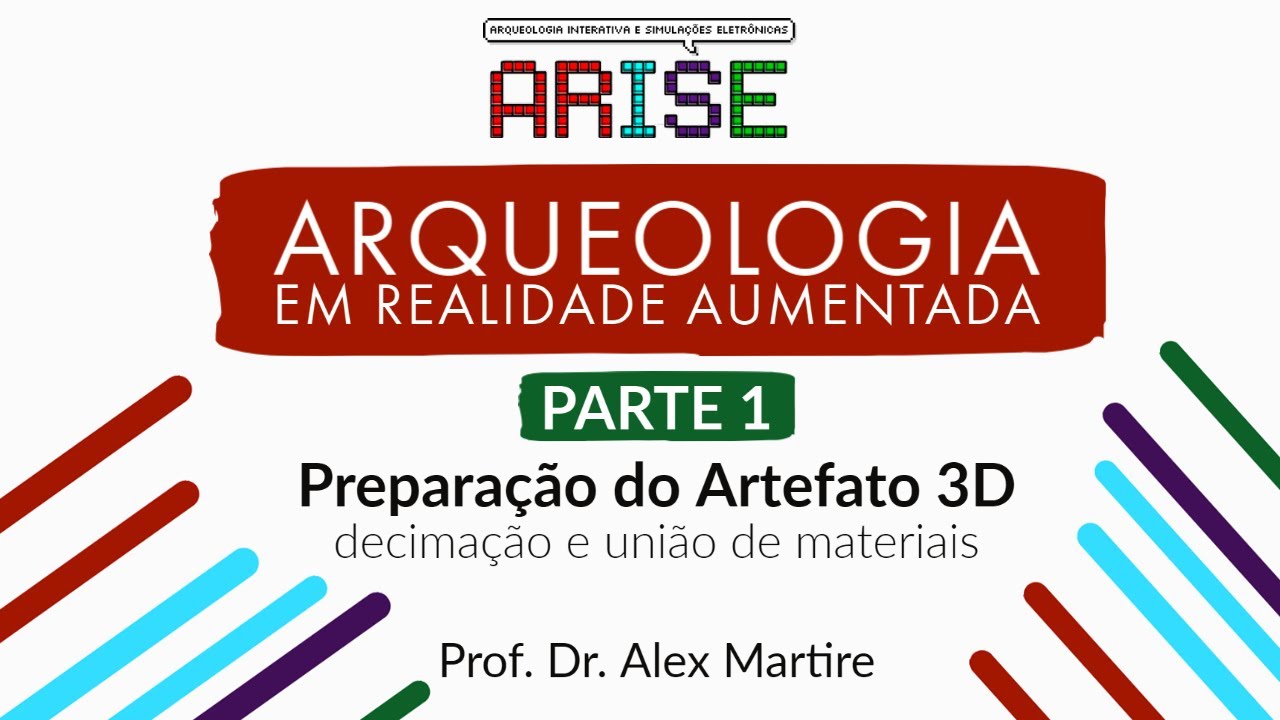 Arqueologia em Realidade Aumentada - Parte 1: Preparação do Artefato 3D (Blender)