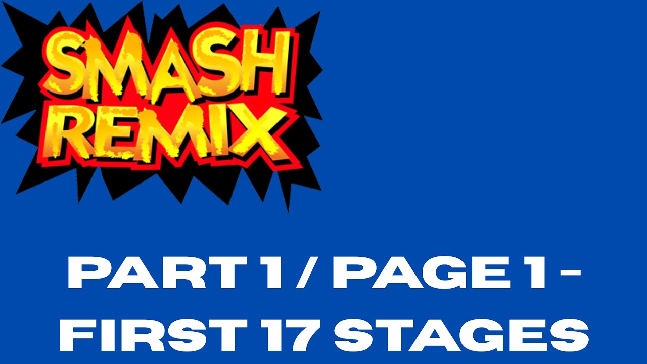 smash remix all stages ironman - part 1 page 1