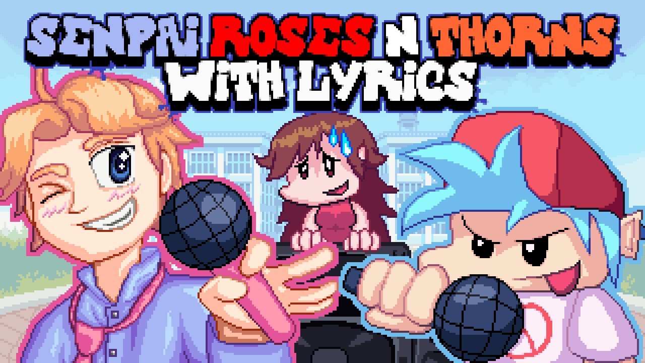 Senpai, Roses & Thorns WITH LYRICS By RecD  - Friday Night Funkin' THE MUSICAL (Lyrical Cover)