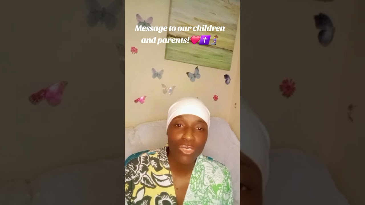 God's meesage for our children and parents 
