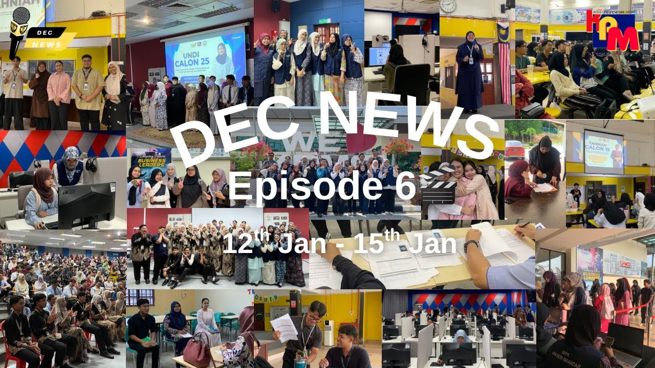 DEC NEWS (EP.6):  KPMSI’s Election (12th-15th JAN)