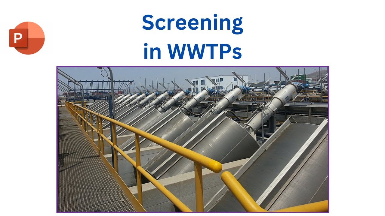 Screening in Wastewater Treatment Plants: Coarse and Fine Screens