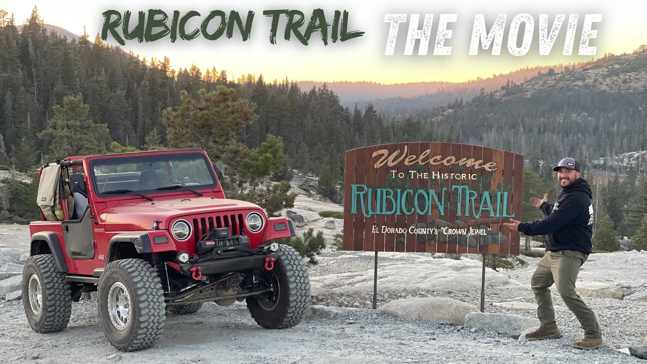 Rubicon Trail The Movie - 3 Day Ultimate Off-roading And Camping Adventure Documentary 