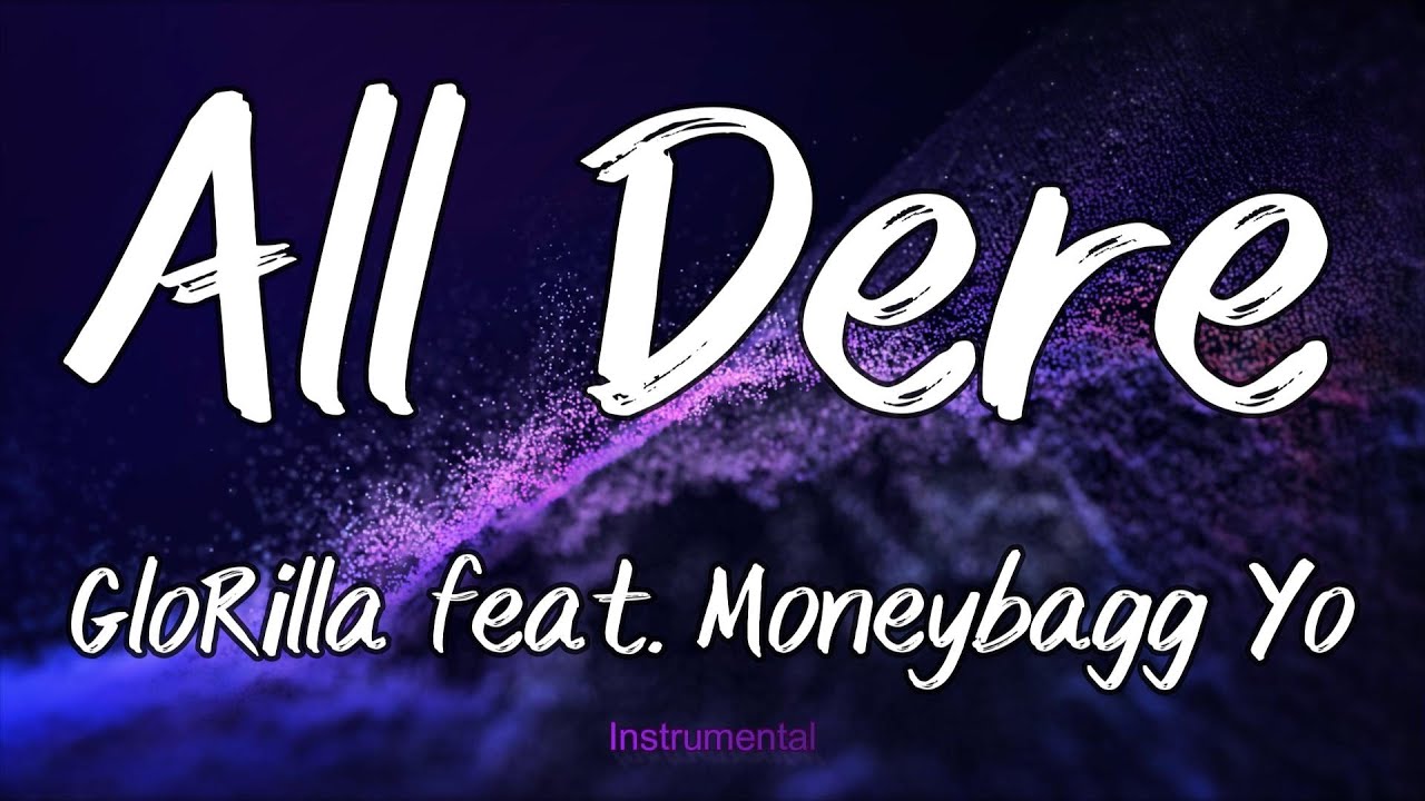 All Dere -  GloRilla feat Moneybagg Yo (Instrumental)