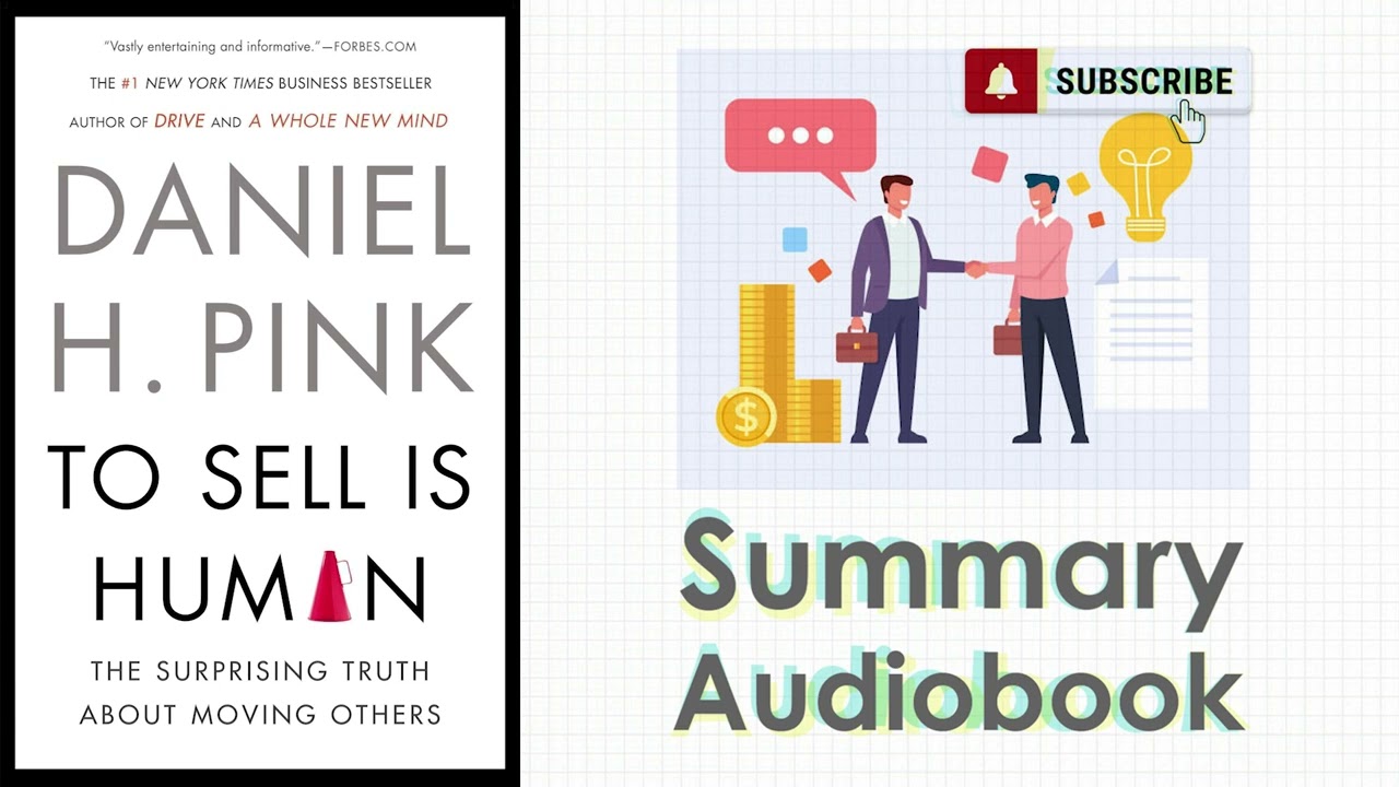 The Art of Selling for Everyone: To Sell is Human - Daniel H.Pink -Audiobook Summary With Subtitles
