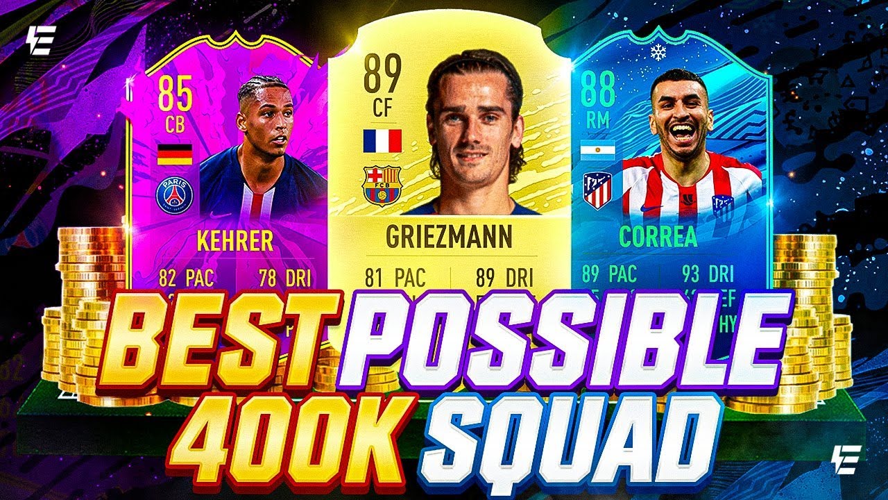 FIFA 20 BEST POSSIBLE 400K TEAM! | FIFA 20 ULTIMATE TEAM