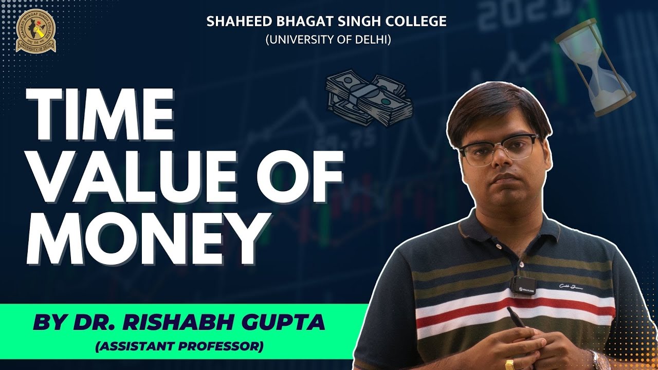 Time Value of Money | Part-1 | By Dr. Rishabh Gupta (Asst. Prof)