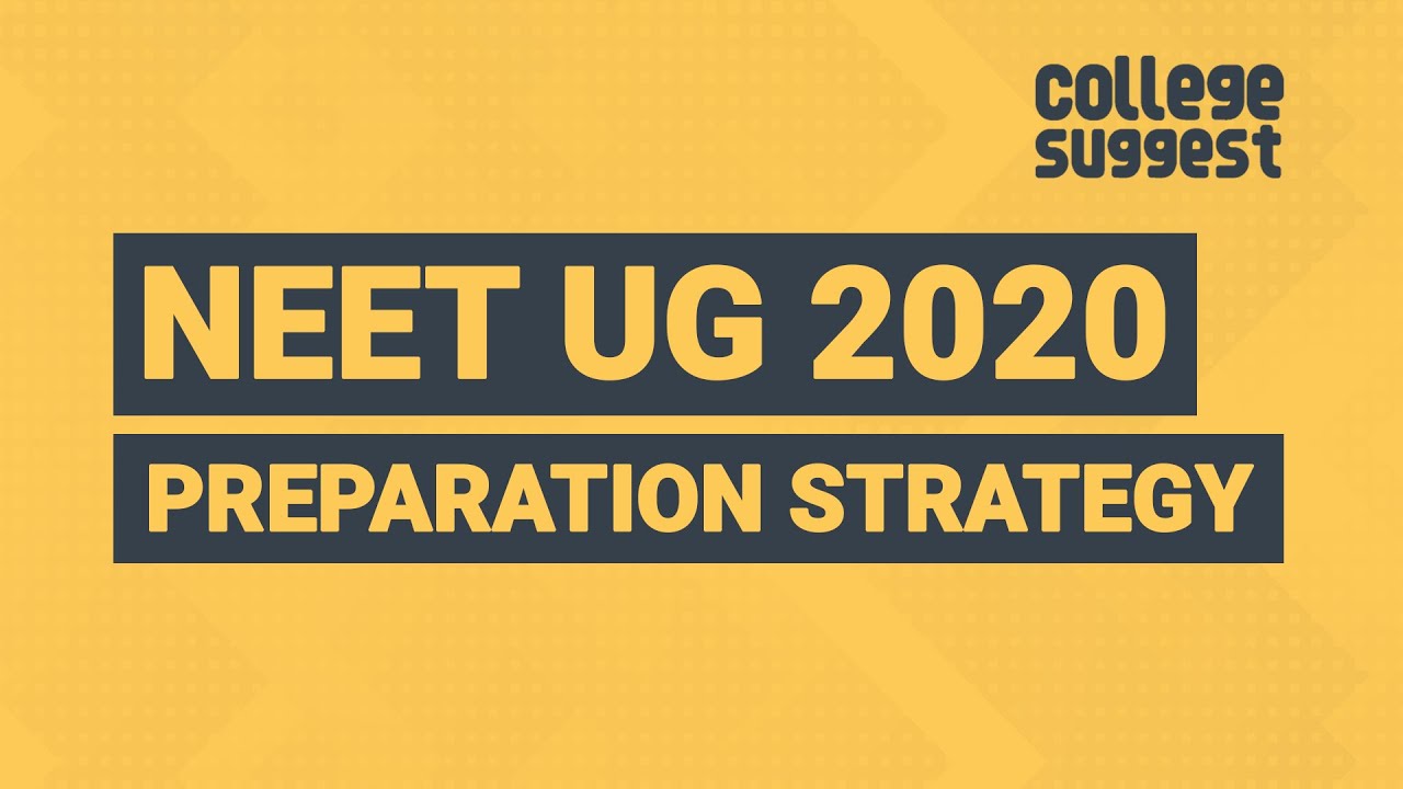 NEET UG 2020 - Preparation Strategy | Weightage | Tips to Crack