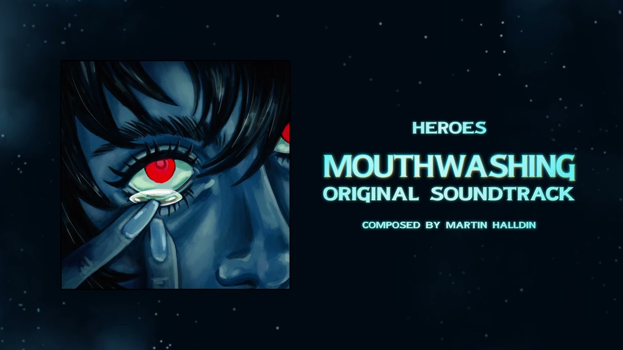 29 Heroes [Official Mouthwashing OST]