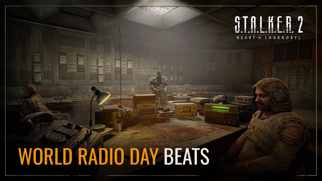 S.T.A.L.K.E.R. 2: Heart of Chornobyl — World Radio Day Beats