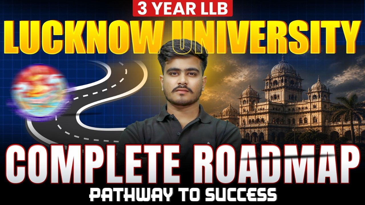 Lucknow University 3 Year LLB 2026 | Complete Roadmap & Strategy 🔥