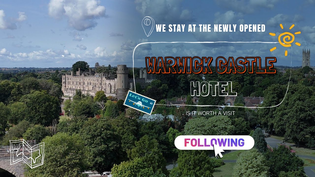 Warwick Castle Hotel- Should you stay here?