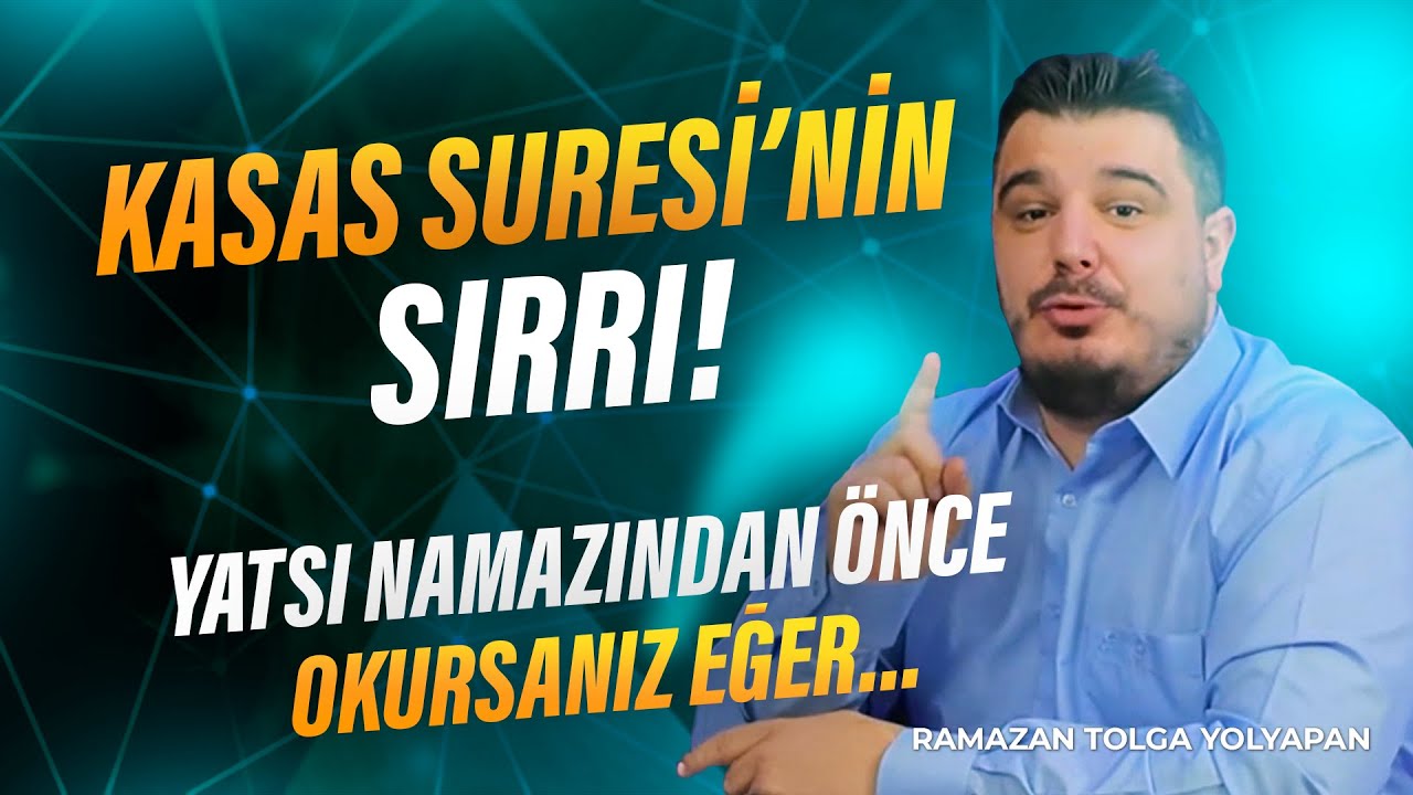 Kasas Suresi Sırrı! Yatsıdan Sonra Okursan... | Ramazan Tolga Yolyapan