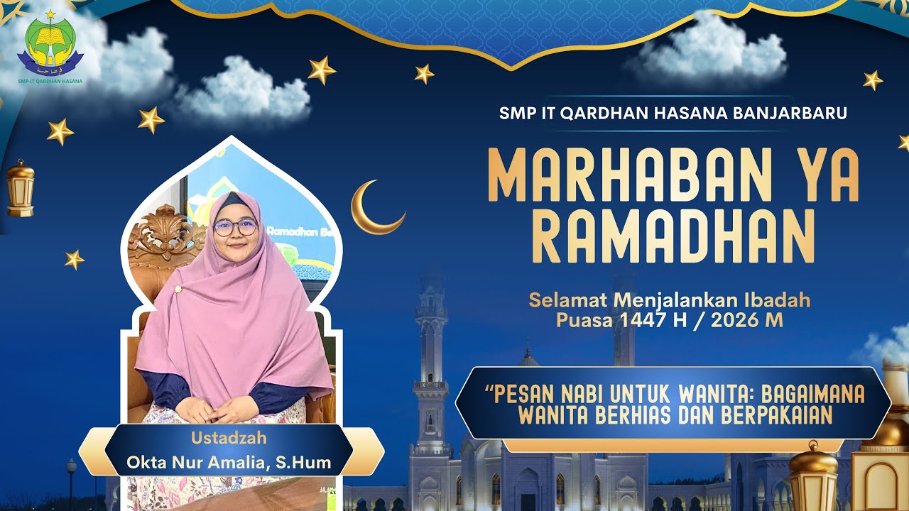 Pesan Nabi Untuk Wanita: Bagaimana Wanita Berhias Dan Berpakaian - Ustadzah. Okta Nur Amalia, S.Hum