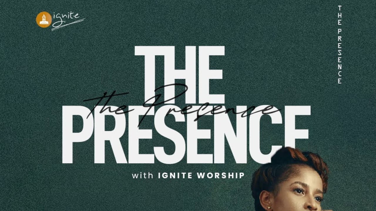 The Presence w/ Ignite Worship, Adesua Etomi-Wellington & Ife Akinpelu