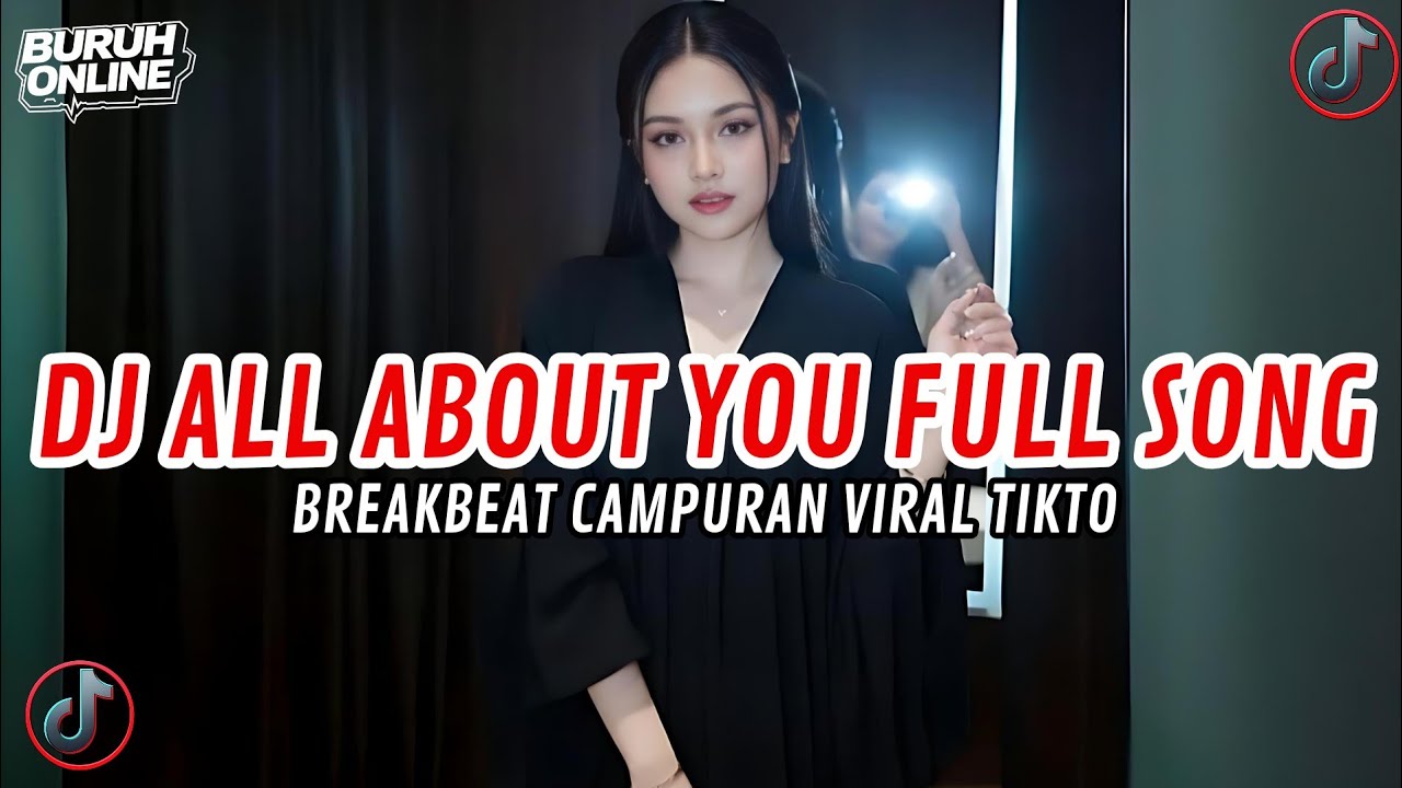DJ ALL ABOUT YOU FULL SONG BREAKBEAT REMIX JEDAH JEDUG VIRAL TIKTOK TERBARU 2026 FULL BASS