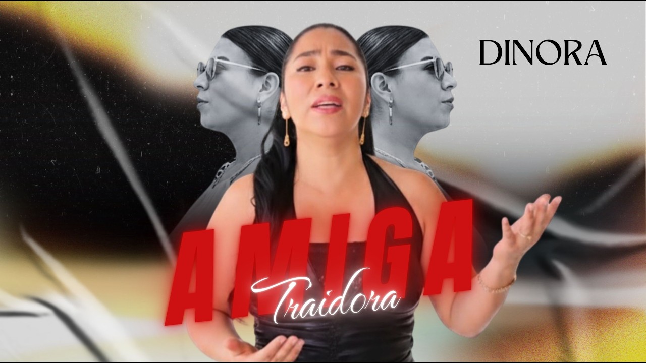 AMIGA TRAIDORA — DINORA