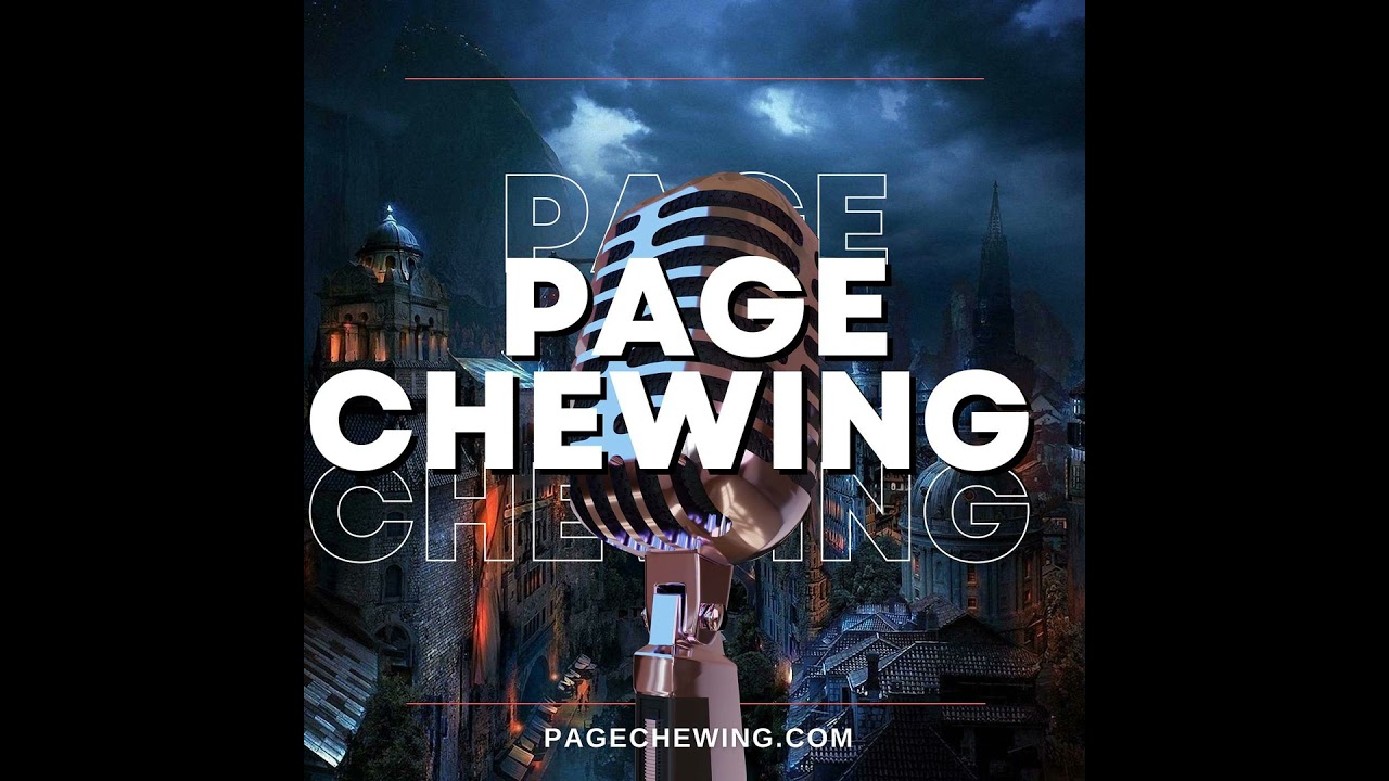 PAGE CHEWING EP. 46 || Tessa Gratton