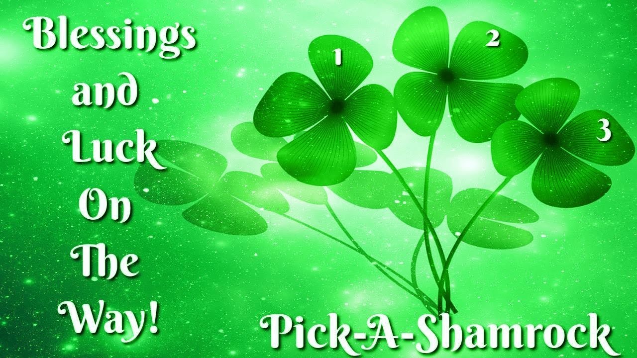 🍀Blessings & Good Luck On The Way! | Pick A Shamrock
