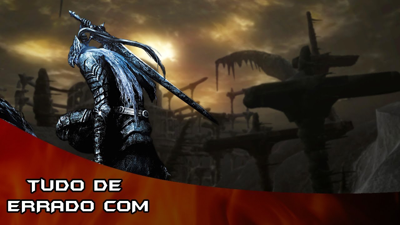 Tudo De Errado Com Dark Souls Em 38 Minutos