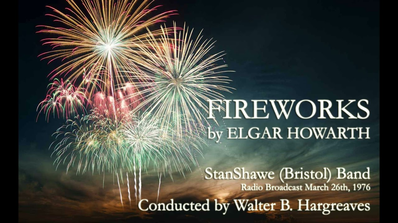 Fireworks (Elgar Howarth) StanShawe (Bristol) Band, 1976