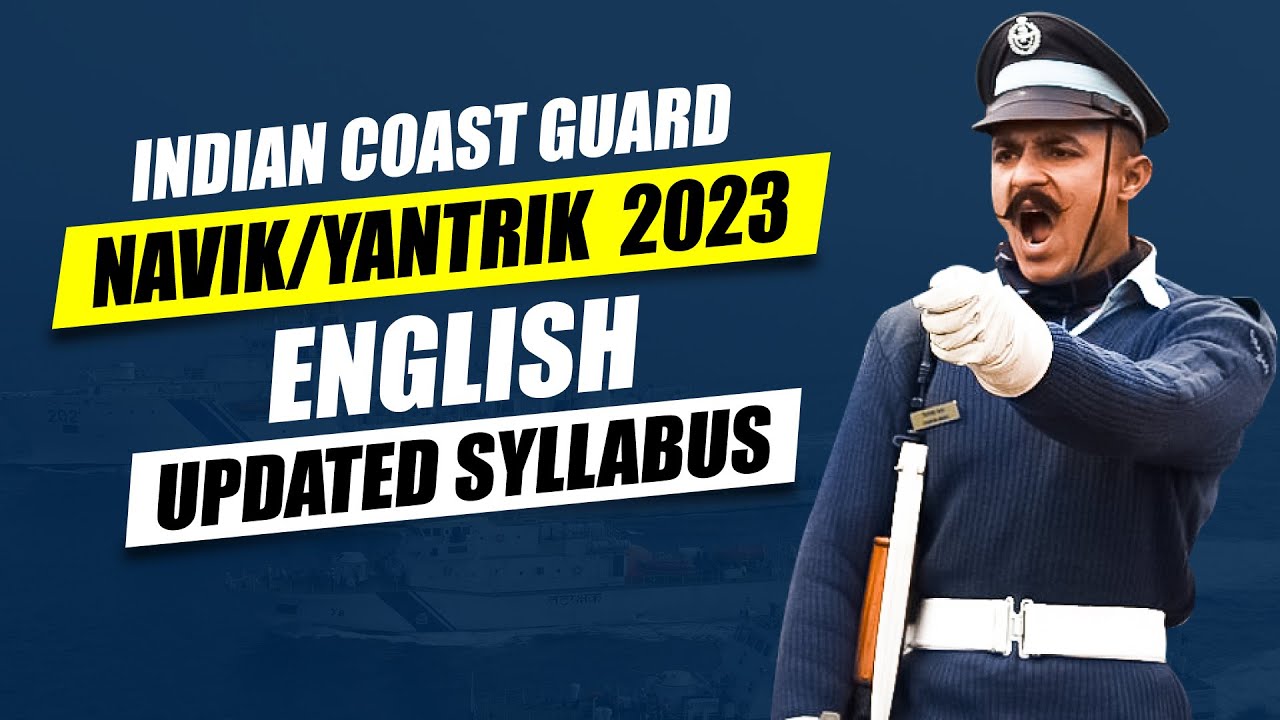 Indian Coast Guard (ICG) Navik/Yantrik English Syllabus Updated 2023 | Indian Coast Guard Study Plan