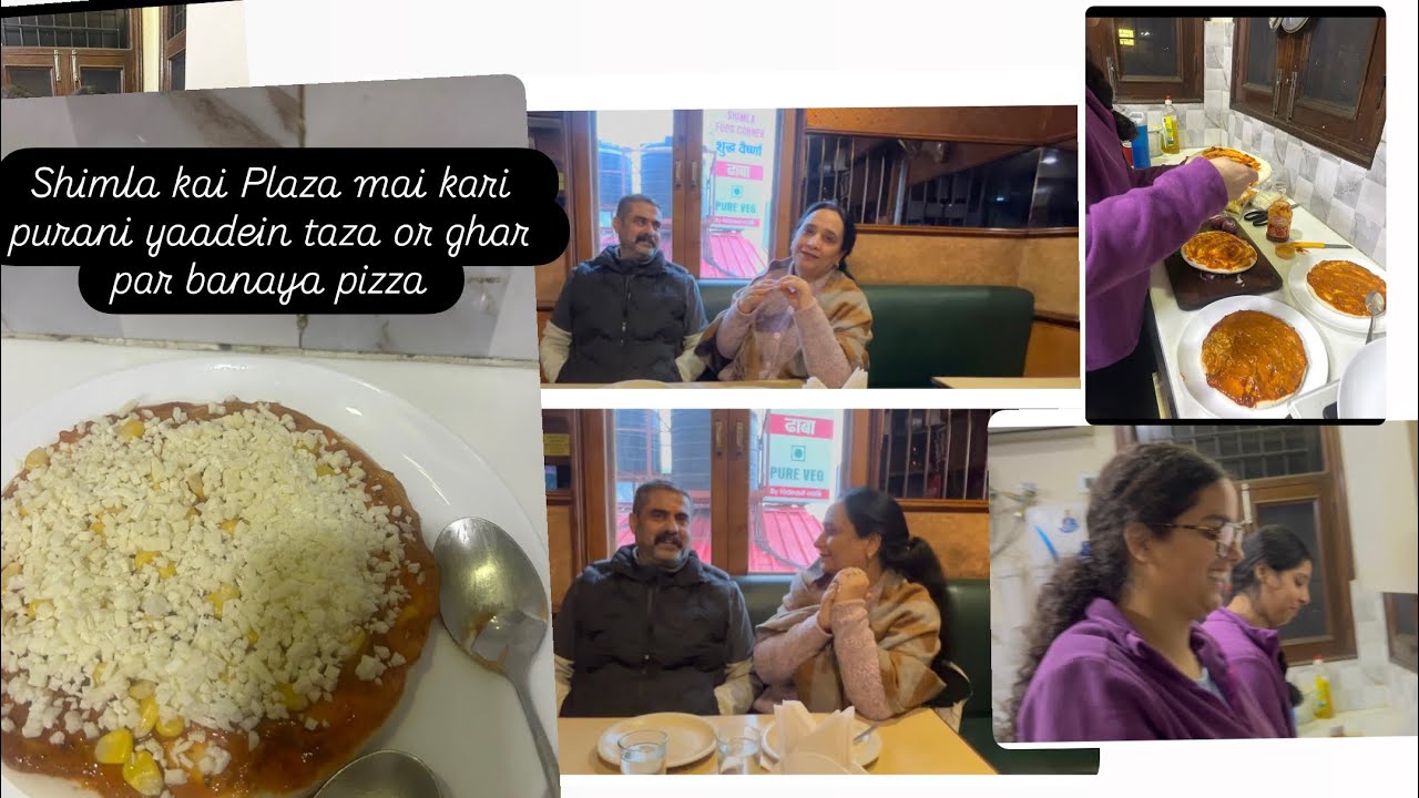 Shimla kai plaza mai kari purani yaadien taza or ghar par banaya pizza😋❤️😇